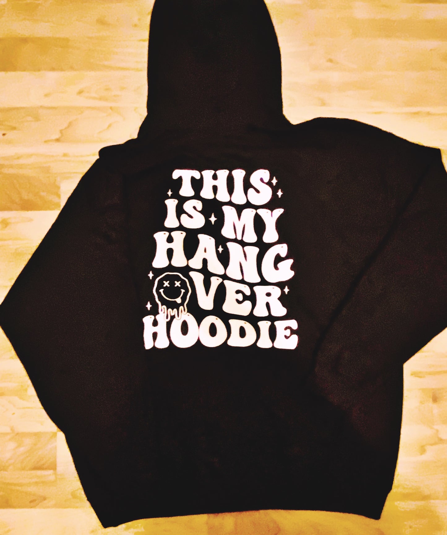 Hangover hoodie